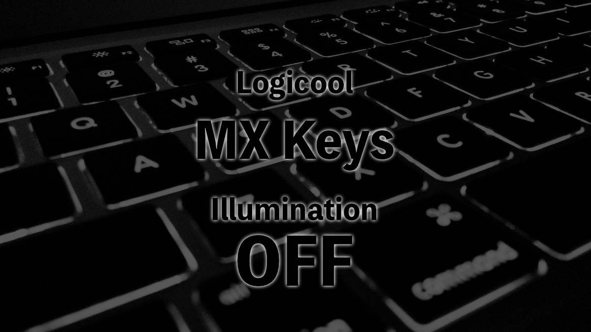 Logicool Mx Keys Kx800 の バックライト を消す方法 Mac Pc